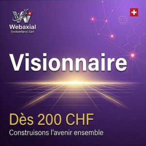 Visionnaire - 200 CHF+